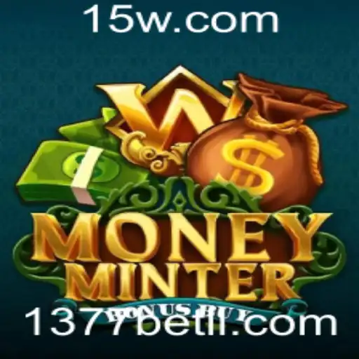 Explorando o Universo de MoneyMinterBonusBuy: Acompanhando a Tendência em 1377bet