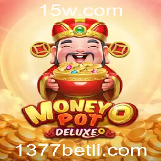 Explorando o Jogo MoneyPotDELUXE: Regras e Inovações da Plataforma 1377bet